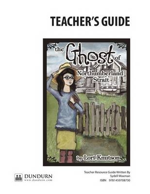The Ghost of Northumberland Strait Teachers' Guide - Sydell Waxman