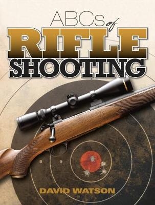 ABCs of Rifle Shooting - David Watson