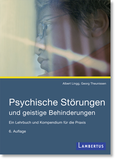 Psychische St&ouml;rungen und geistige Behinderungen - Albert Lingg, Georg Theunissen