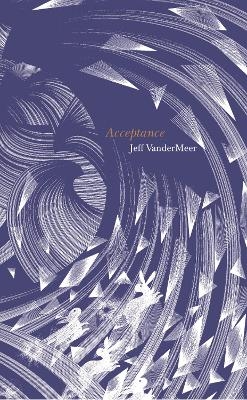 Acceptance - Jeff VanderMeer