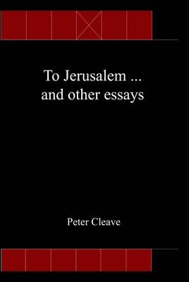 To Jerusalem... and Other Essays