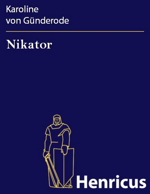 Nikator -  Karoline von G&uuml;nderode