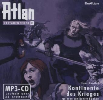 Atlan, Zeitabenteuer - Kontinente des Krieges, 2 MP3-CDs - Hans Kneifel