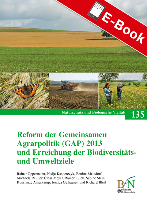 Reform der Gemeinsamen Agrarpolitik (GAP) 2013 und Erreichung der Biodiversit&auml;ts- und Umweltziele