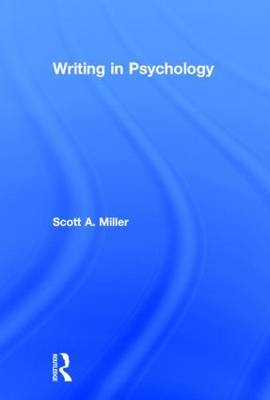 Writing in Psychology - Scott A. Miller