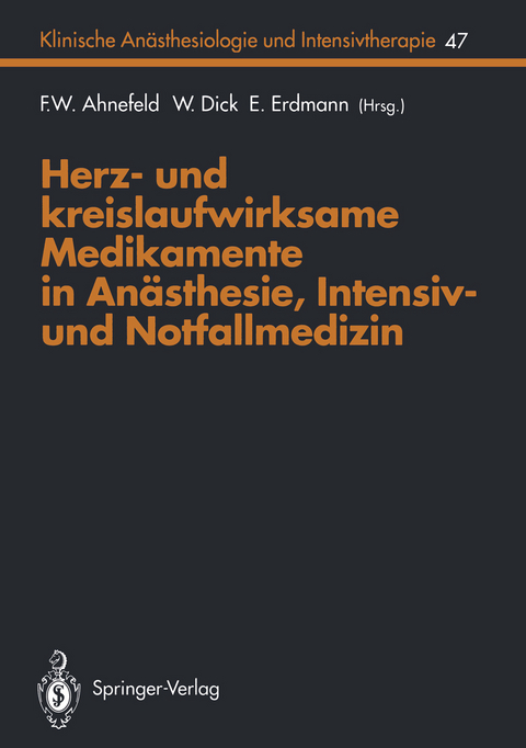 Herz- und kreislaufwirksame Medikamente in An&auml;sthesie, Intensiv- und Notfallmedizin - 