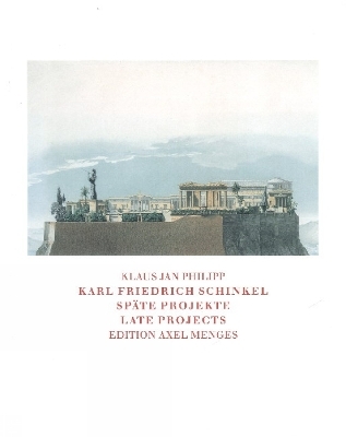 Karl Friedrich Schinkel - Klaus Jan Philipp