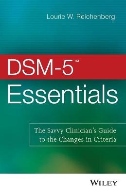 DSM-5 Essentials - Lourie W. Reichenberg