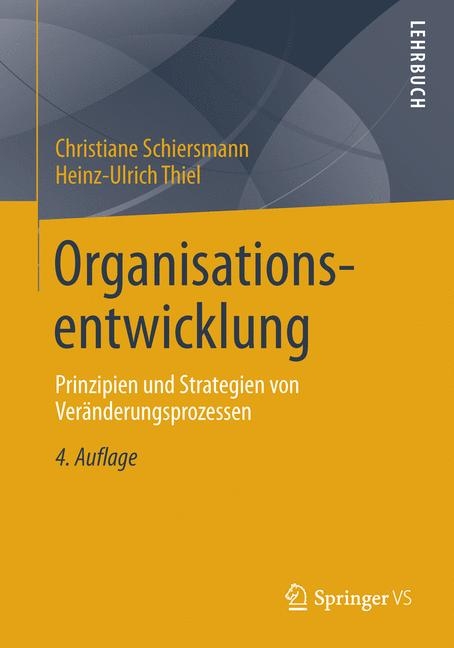 Organisationsentwicklung - Christiane Schiersmann, Heinz-Ulrich Thiel