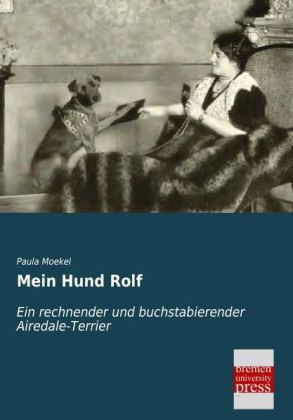 Mein Hund Rolf - Paula Moekel