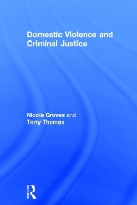 Domestic Violence and Criminal Justice - Nicola Groves