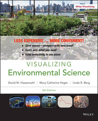 Visualizing Environmental Science 4E Binder Ready Version