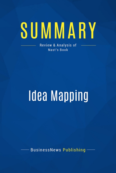 Summary: Idea Mapping -  BusinessNews Publishing