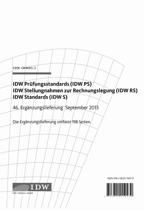IDW Pr&uuml;fungsstandards (IDW PS) IDW Stellungnahmen zur Rechnungslegung (IDW RS)