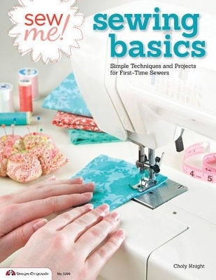Sew Me! Sewing Basics - Choly Knight