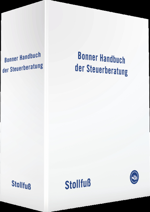 Bonner Handbuch der Steuerberatung - Gregor Feiter, Nora Schmidt-Ke&szlig;eler, J&uuml;rgen Schmidt-Troje