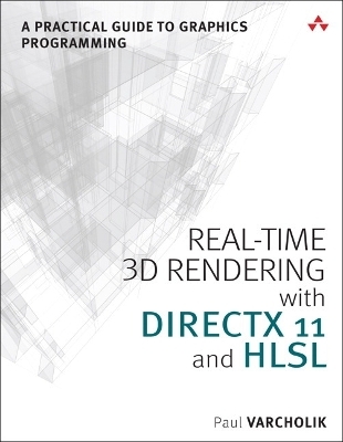 Real-Time 3D Rendering with DirectX and HLSL - Paul Varcholik