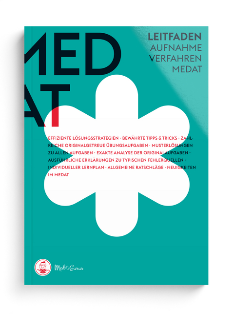 MedGurus MedAT Vorbereitung Leitfaden - Vorbereitung für den Medizinaufnahmetest in Österreich - Alexander Hetzel, Anselm Pfeiffer, Constantin Lechner