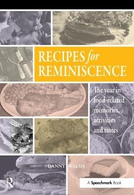 Recipes for Reminiscence - Danny Walsh