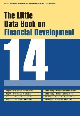 Little Data Book on Financial Development 2014 -  World Bank