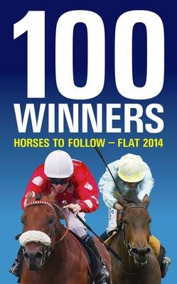 100 Winners: Horses to Follow Flat