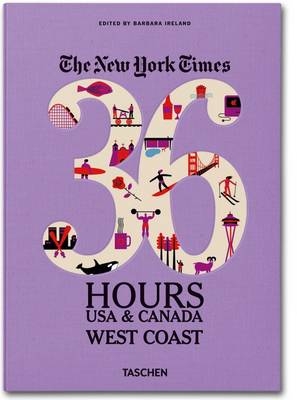 Ny Times, 36 Hours, USA & Canada, West Coast