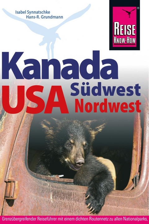 Reise Know-How Reisef&uuml;hrer Kanada S&uuml;dwest / USA Nordwest - Isabel Synnatschke, Hans-R. Grundmann