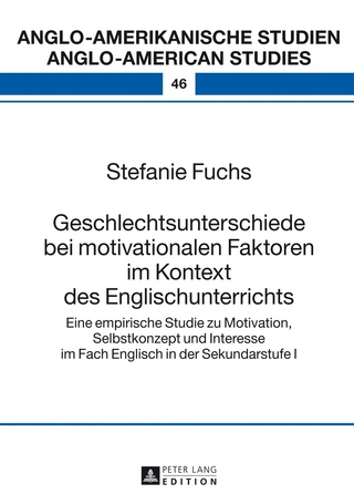Geschlechtsunterschiede bei motivationalen Faktoren im Kontext des Englischunterrichts