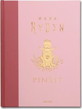 Pinxit - Mark Ryden, Kristine McKenna