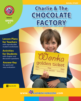 Charlie & The Chocolate Factory (Novel Study) Gr. 4-7