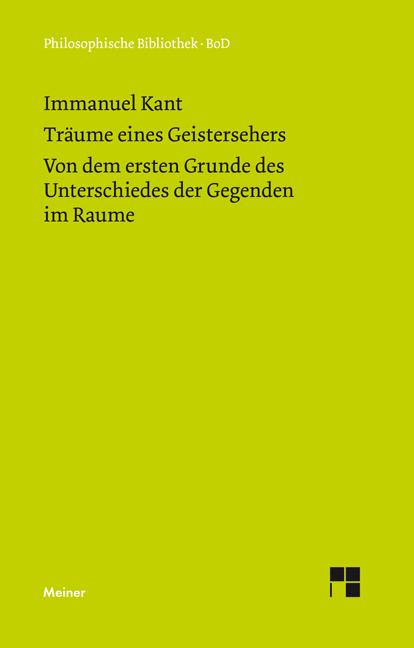 Träume eines Geistersehers. Der Unterschied der Gegenden im Raume - Immanuel Kant
