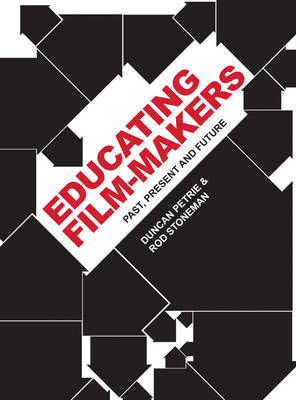 Educating Film-makers - Duncan Petrie, Rod Stoneman
