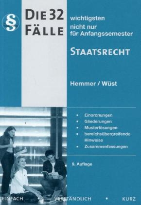Die 32 wichtigsten F&auml;lle Staatsrecht - Karl-Edmund Hemmer, Achim W&uuml;st
