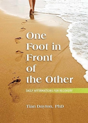 One Foot in Front of the Other - Dr. Tian Dayton