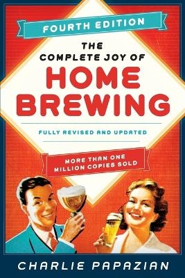 The Complete Joy of Homebrewing - Charlie Papazian