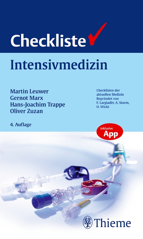 Checkliste Intensivmedizin - Martin Leuwer, Oliver Zuzan, Hans-Joachim Trappe, Gernot Marx
