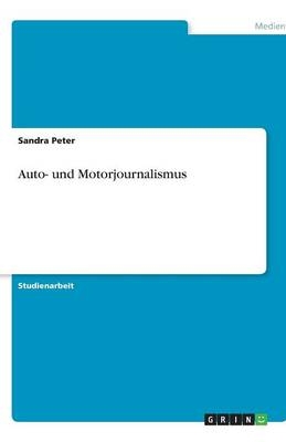 Auto- und Motorjournalismus - Sandra Peter