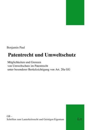 Patentrecht und Umweltschutz - Benjamin Paul