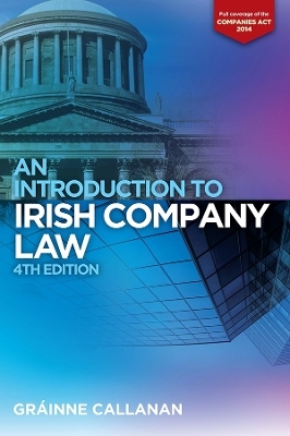 An Introduction to Irish Company Law - Gr&aacute;inne Callanan