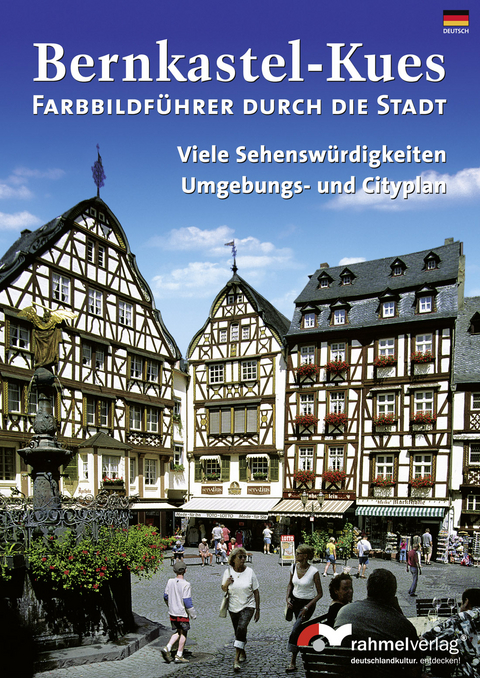 Bernkastel-Kues - (Deutsche Ausgabe) Farbbildf&uuml;hrer durch die Stadt