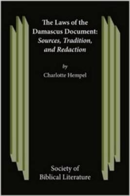 The Laws of the Damascus Document - Charlotte Hempel