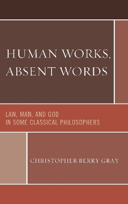 Human Works, Absent Words - Christopher Berry Gray