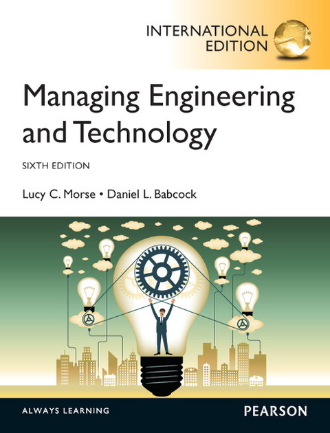 Managing Engineering and Technology - Lucy Morse, Daniel Babcock