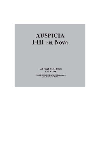 Auspicia. Unterrichtswerk für Latein als zweite Fremdsprache / Auspicia I-III inklusive Auspicia I Nova. Wörter und Texte der Lehrbücher
