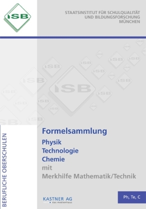 Formelsammlung Physik Technologie Chemie mit Merkhilfe Mathematik/Technik