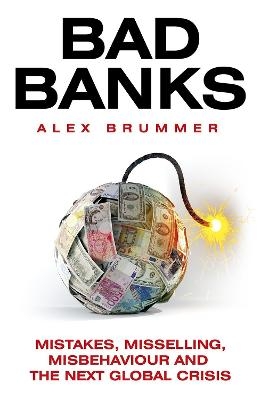 Bad Banks - Alex Brummer