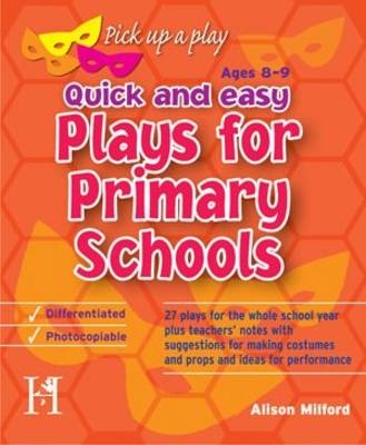 Plays for Primary School Ages 8-9 - Alison Milford