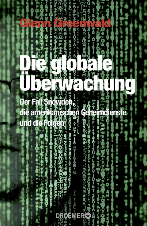 Die globale Überwachung - Glenn Greenwald