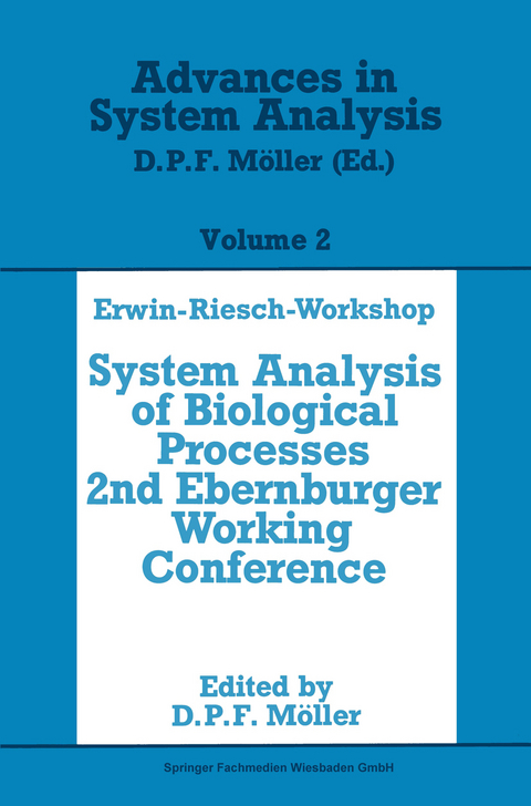 Erwin-Riesch Workshop: System Analysis of Biological Processes - Dietmar P. F. M&ouml;ller