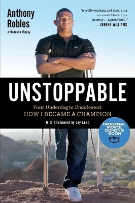 Unstoppable - Anthony Robles